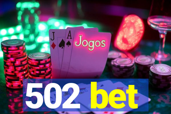 502 bet